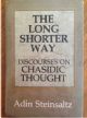 103058 The Long Shorter Way: Discourses on Chasidic Thought